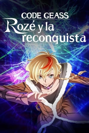 CODE GEASS: Rozé y la reconquista temporada  1 online