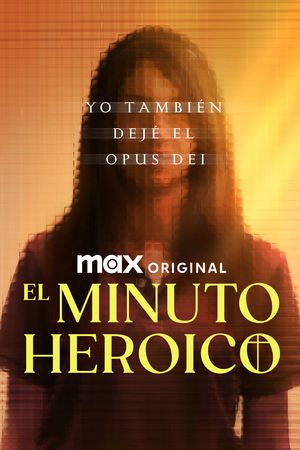 El minuto heróico: Yo también dejé el Opus Dei T 1 C 1 online gratis