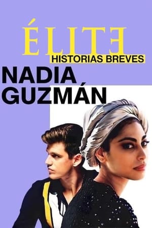 Élite historias breves: Nadia Guzmán temporada  1 online