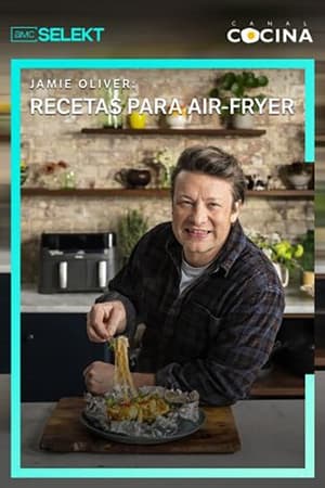 Jamie oliver: Recetas para air fryer Online gratis