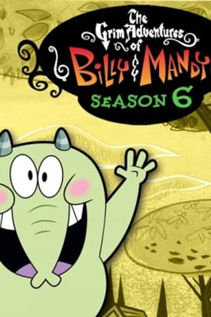 Las macabras aventuras de Billy y Mandy temporada  6 online