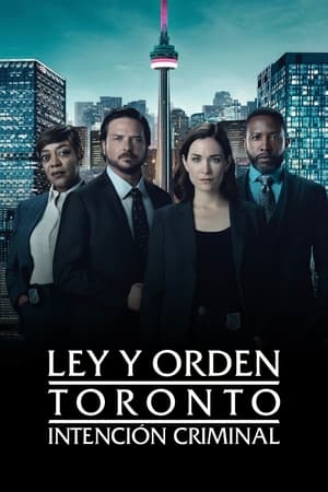 Ley y orden Toronto: Intención criminal online gratis