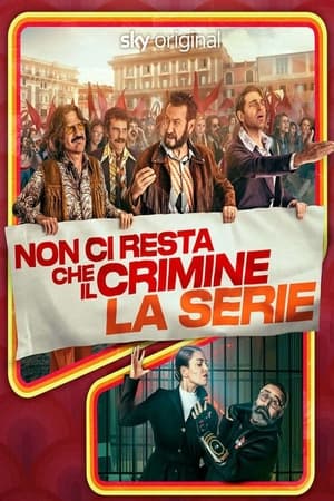 Lo único que nos queda es el crimen - La serie temporada  1 online