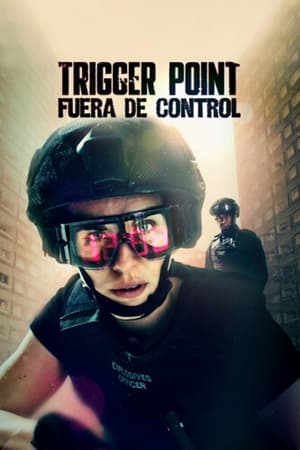 Trigger point: Fuera de control online gratis