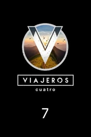 Viajeros Cuatro temporada  7 online