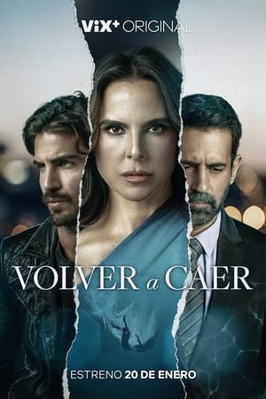 Volver a caer temporada  1 online